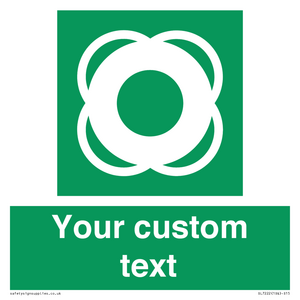 Custom sign safe condition Lifebuoy